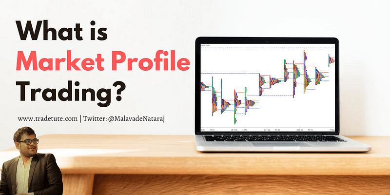 Market Profile — All you need to know about Market Profile Charts